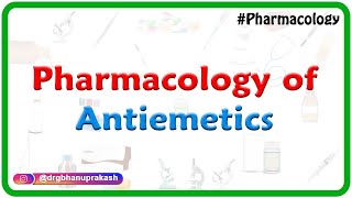 Pharmacology of Antiemetics  Drug of choice  Dr Rajesh Gubba [upl. by Nnair]