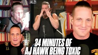 34 Minutes Of AJ Hawk Being The Most Toxic Person On The Planet  Pat McAfee Show [upl. by Gaige]