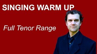 Singing Warm Up  Full Tenor Range [upl. by Joacimah386]