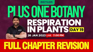 Plus One Botany  Respiration In Plants Full Chapter Revision XYLEM 1 2 [upl. by Alrad]