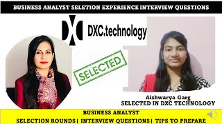 🔴DXC Technology  Business Analyst  Interview questions  Interview Rounds DXC Technology Selection [upl. by Bridget]