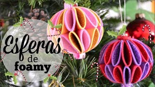 DIY ESFERAS NAVIDEÑAS DE FOAMY [upl. by Dleifniw]