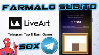 LiveArt Telegram Airdrop  TI MOSTRO COME FARMARLO SENZA TAP PERDITEMPO  progetto Sottovalutato [upl. by Ursulina671]