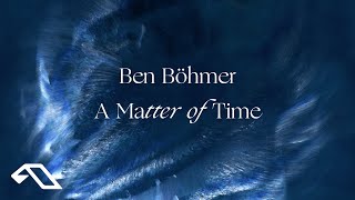 Ben Böhmer  A Matter of Time Official Visualiser [upl. by Roban]