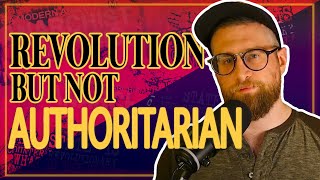 Revolution without authoritarianism a followup to the Second Thought video [upl. by Desirea]