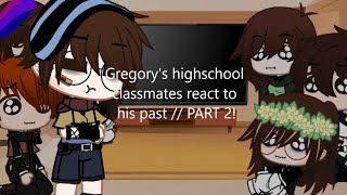 Gregorys highschool classmates react to his past  PART 2  Credits in description [upl. by Clardy]