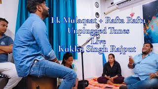 Ek Mulaqaat  Rafta Rafta  Jamming  Live  Unplugged  anandvibhore472 [upl. by Neztnaj]