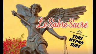 ✅Le Sabre Sacré Sacred Saber السيف المقدس✅ [upl. by Ydollem648]