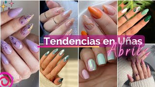 Diseño de Uñas Primavera Verano 2023 ☘Tendencias AbrilNail Design Spring Summer 2023 April Trends [upl. by Sherye]