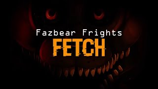 Fazbear Frights Ep 4 Fetch Official Soundtrack [upl. by Glennis]