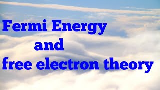 Fermi energy and free electron theory [upl. by Eng599]