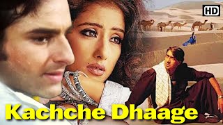 Kachche Dhaage 1999 कच्चे धागे  Full Action Movie  Ajay Devgn Saif Ali Khan Manisha Koirala [upl. by Tseng637]