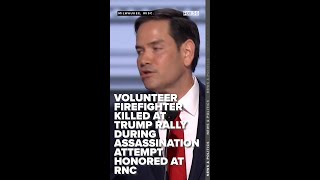 Volunteer firefighter killed at Trump rally during assassination attempt honored at RNC [upl. by Siuqramed321]