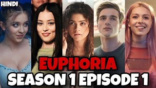 Euphoria Season 1 Episode 1 Explained in Hindi  Recap Ending Explain  College Drama [upl. by Kincaid878]