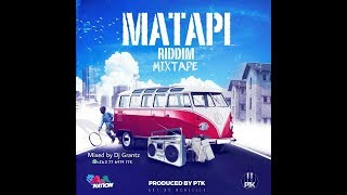 Matapi Riddim Official Mixtape by Dj Grantz Pro by PTK Yala Nation Studios  Oct 2019 [upl. by Anirac868]