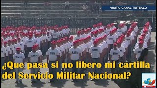 ¿Qué pasa si no libero mi cartilla del Servicio Militar Nacional [upl. by Milano]