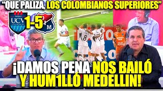 PERUANOS FURIOSOS TRAS SER GOLEADOS POR MEDELLIN 51 ¡DAMOS PENA NOS BAILAN en PROPIA CASA [upl. by Nonie]