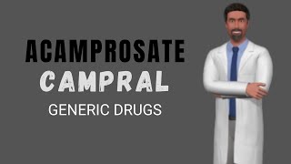 ACAMPROSATE generic For ALCOHOL DEPENDENCE acamprosate campral uses dose side effects [upl. by Ydarb]