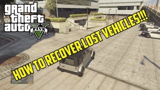 GTA V How To Recover Lost Vehicles  quotVehicle Impoundquot [upl. by Iolanthe]