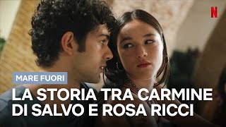 Tutta la STORIA tra CARMINE DI SALVO e ROSA RICCI in Mare Fuori  Netflix Italia [upl. by Karl274]