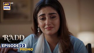 New Radd Episode 22  Promo  ARY Digital [upl. by Atalya80]