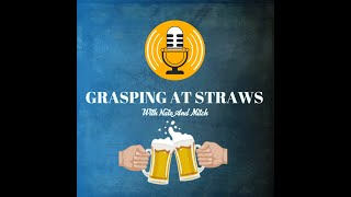 Grasping At Straws ep5 Shluppin [upl. by Moreen]