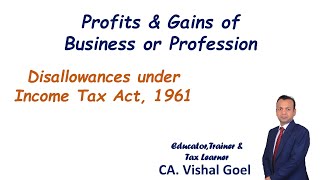 Disallowances under Income Tax Act  Section 40 of Income Tax Act  CAInter  CSExe  CMAInter [upl. by Esoranna]