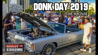 Kandyonchrome Donk DAY 2019 THE MOVIE [upl. by Odlabso]