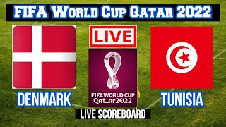 Live Denmark Vs Tunisia  FIFA World Cup Qatar 2022 Live Scoreboard  Play by Play [upl. by Ennyl152]