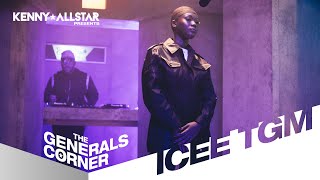 Iceè tGM  The Generals Corner W Kenny Allstar [upl. by Odlanyar]