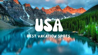 Top 10 Best Vacation Spots In The USA [upl. by Hairahs872]