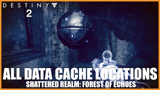 All 3 Data Cache Location Guide  Shattered Realm Forest Of Echoes  Destiny 2 [upl. by Naima]