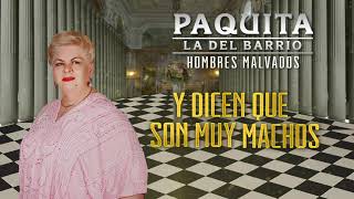 Paquita la del Barrio  Hombres Malvados Letra Oficial [upl. by Rubma]