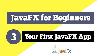 JavaFX Tutorial for Beginners 3  First JavaFX Application [upl. by Eirrahs]