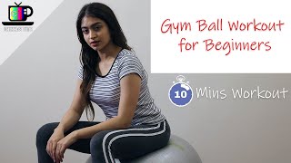 Gym Ball Exercises  Gym Ball Workout for Beginners  Easy Workout  chinnas time  tamil [upl. by Coh]