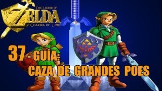 37 The Legend of Zelda Ocarina of Time 3D  CAZA DE POES  guía español 100 [upl. by Cheshire]