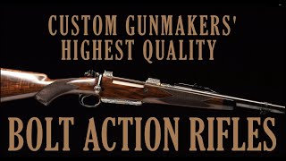 Custom Gunmakers Highest Quality Bolt Action Rifles [upl. by Atwekk]