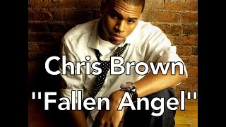 Chris Brown  Fallen Angel [upl. by Xonnel834]