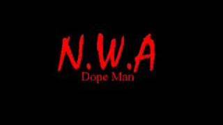 NWA  Dope Man [upl. by Arodaeht586]