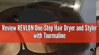 Review REVLON OneStep Hair Dryer and Styler with Tourmaline Ionic Technology  Hot Air Brush Detang [upl. by Eilyk290]