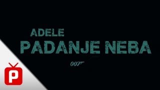 ADELE  Skyfall  Padanje Neba PREVOD [upl. by Demmy]