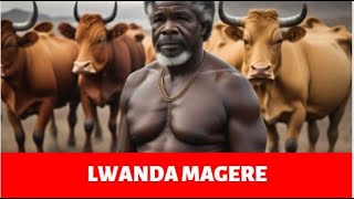 Lwanda Magere Was A Warrior God Courage and Sacrifice [upl. by Akimit]