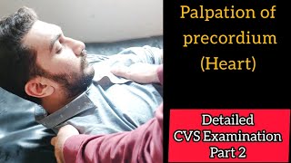 Palpation of precordium Heart  CVS examination part 2 [upl. by Gentry480]