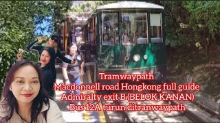 PART2 Liburan ke tramway path macdonald road Hongkong🇭🇰 full guide tramwaypath bolangtkwhongkong [upl. by Assilla]