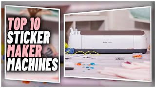 Best Sticker Maker Machine In 2023  Top 10 Sticker Makers For Your Crafting Project [upl. by Annadiane]