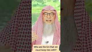 Who are the kin  kinship  relatives  with whom we must keep ties with  assim al hakeem [upl. by Peggie]