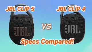 JBL CLIP 5 Specs Vs JBL CLIP 4 Specs Compared [upl. by Ilesara208]