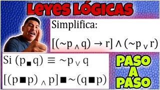 LEYES LÓGICAS  SIMPLIFICACIÓN DE PROPOSICIONES  LEYES DE ABSORCIÓN MORGAN CONDICIONAL [upl. by Oemac33]