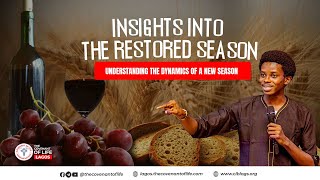 INSIGHTS INTO THE RESTORED SEASON  OLUWATOBILOBA OSHUNBIYI  THE COVENANT OF LIFE LAGOS [upl. by Mallina]