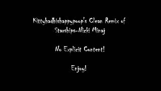 Clean Remix of Starships Nicki Minaj [upl. by Karol]